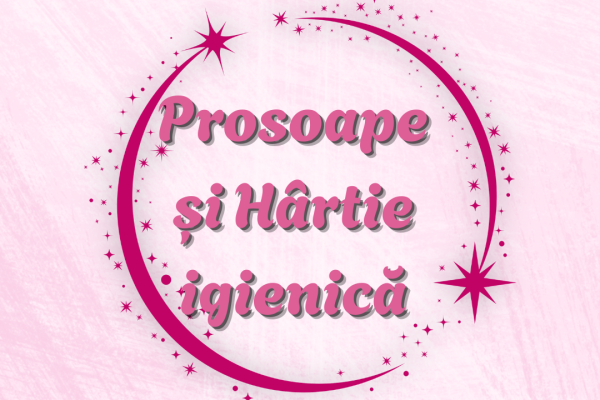 Prosoape și Hârtie igienică