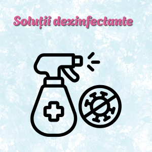 Soluții dezinfectante